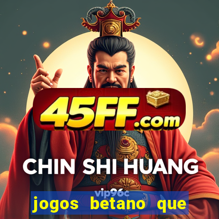 jogos betano que mais pagam